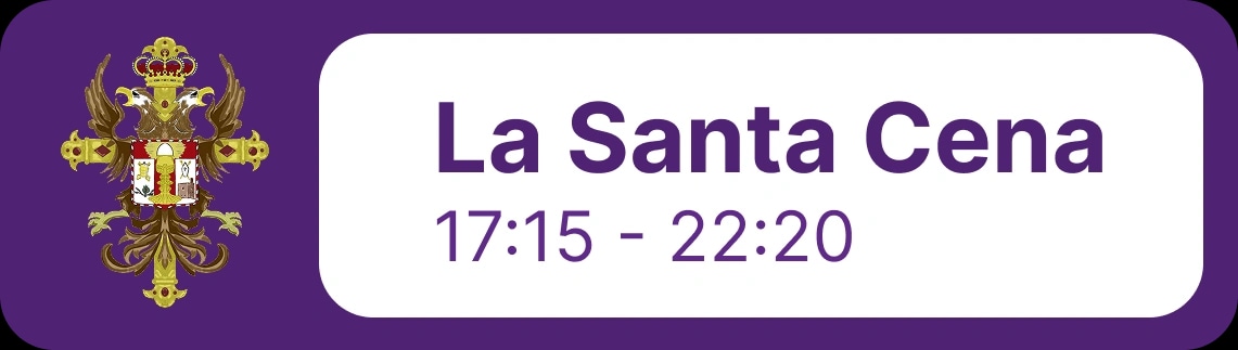 La Santa Cena, de 17:15 - 22:20